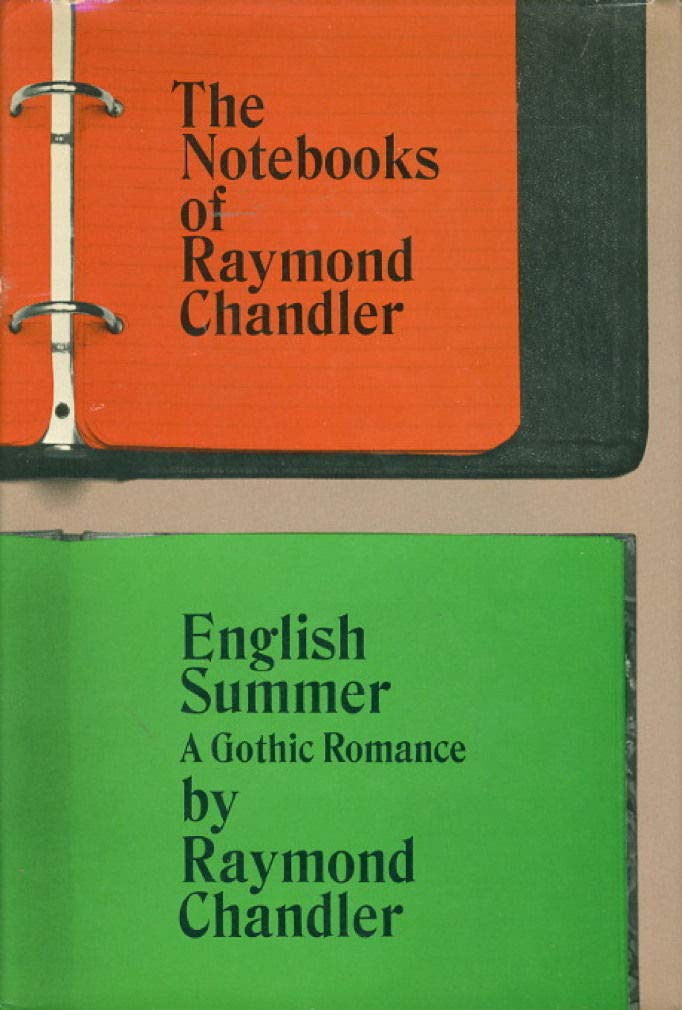 Notebooks of Raymond Chandler and English Summer: A Gothic Romance book cover