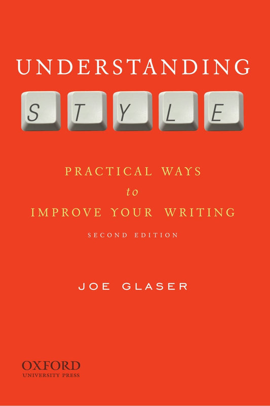 Understanding Style: Practical Ways to Improve Your Writing book cover