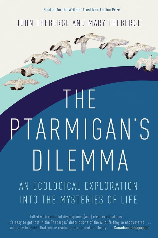 Ptarmigan's Dilemma: An Ecological Exploration Into the Mysteries of Life