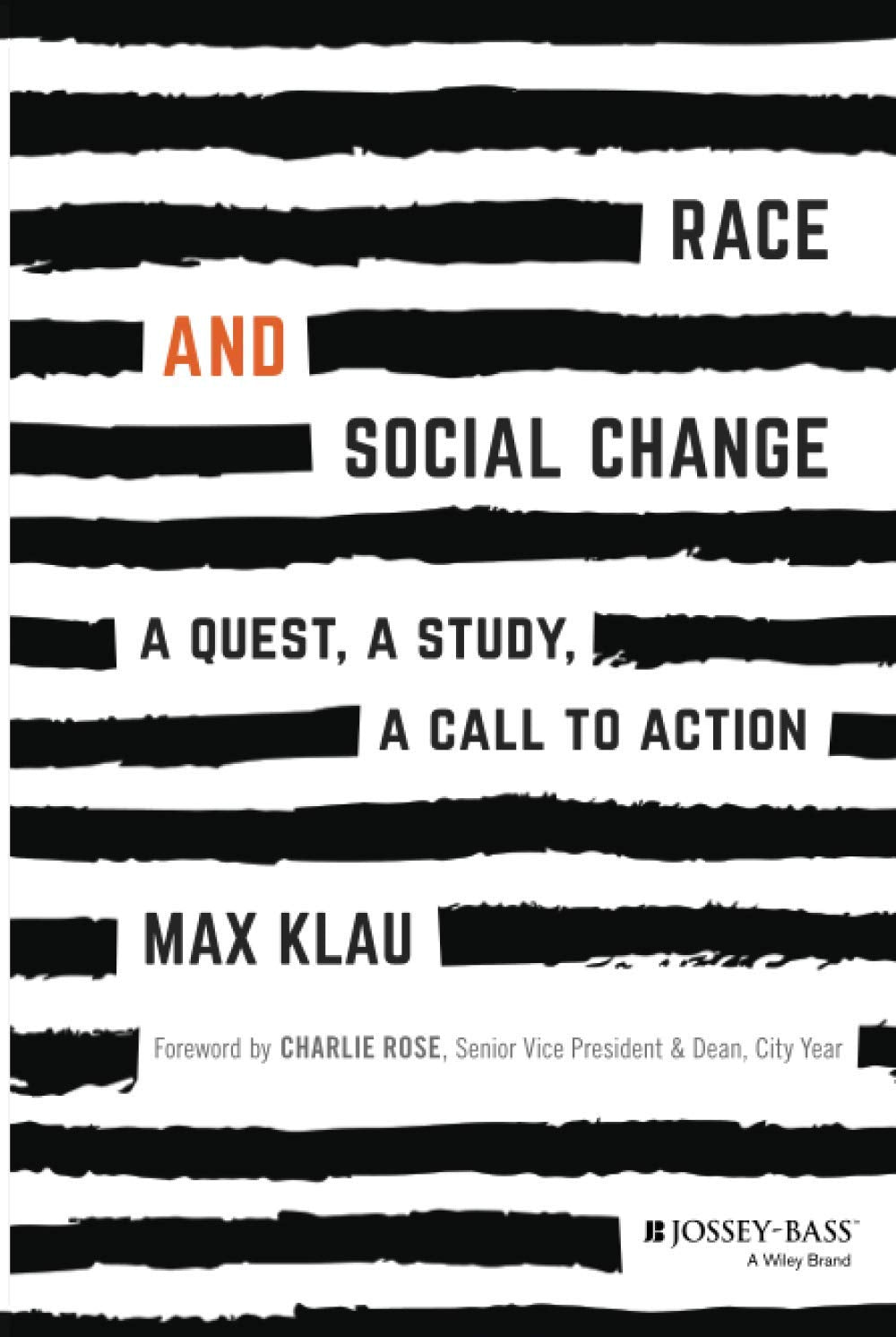 Race and Social Change: A Quest, A Study, A Callto Action book cover