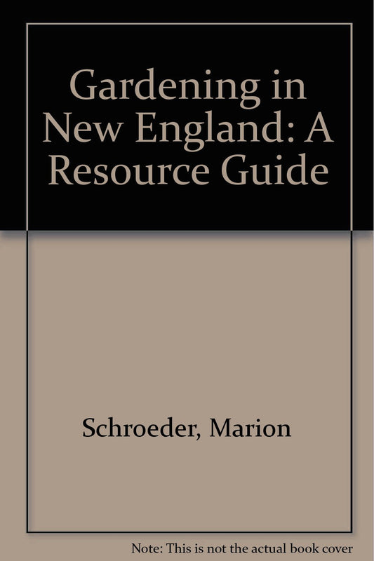 Gardening in New England: A Resource Guide book cover