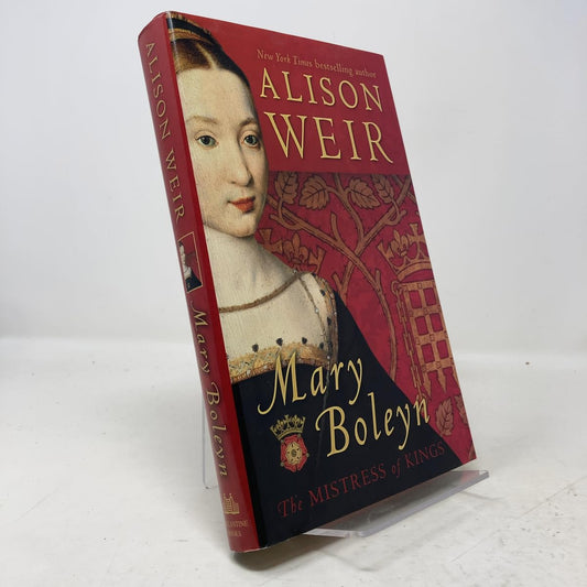 Mary Boleyn: The Mistress of Kings book cover