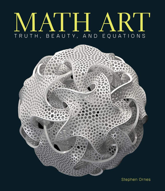 Math Art: Truth, Beauty, and Equations book cover
