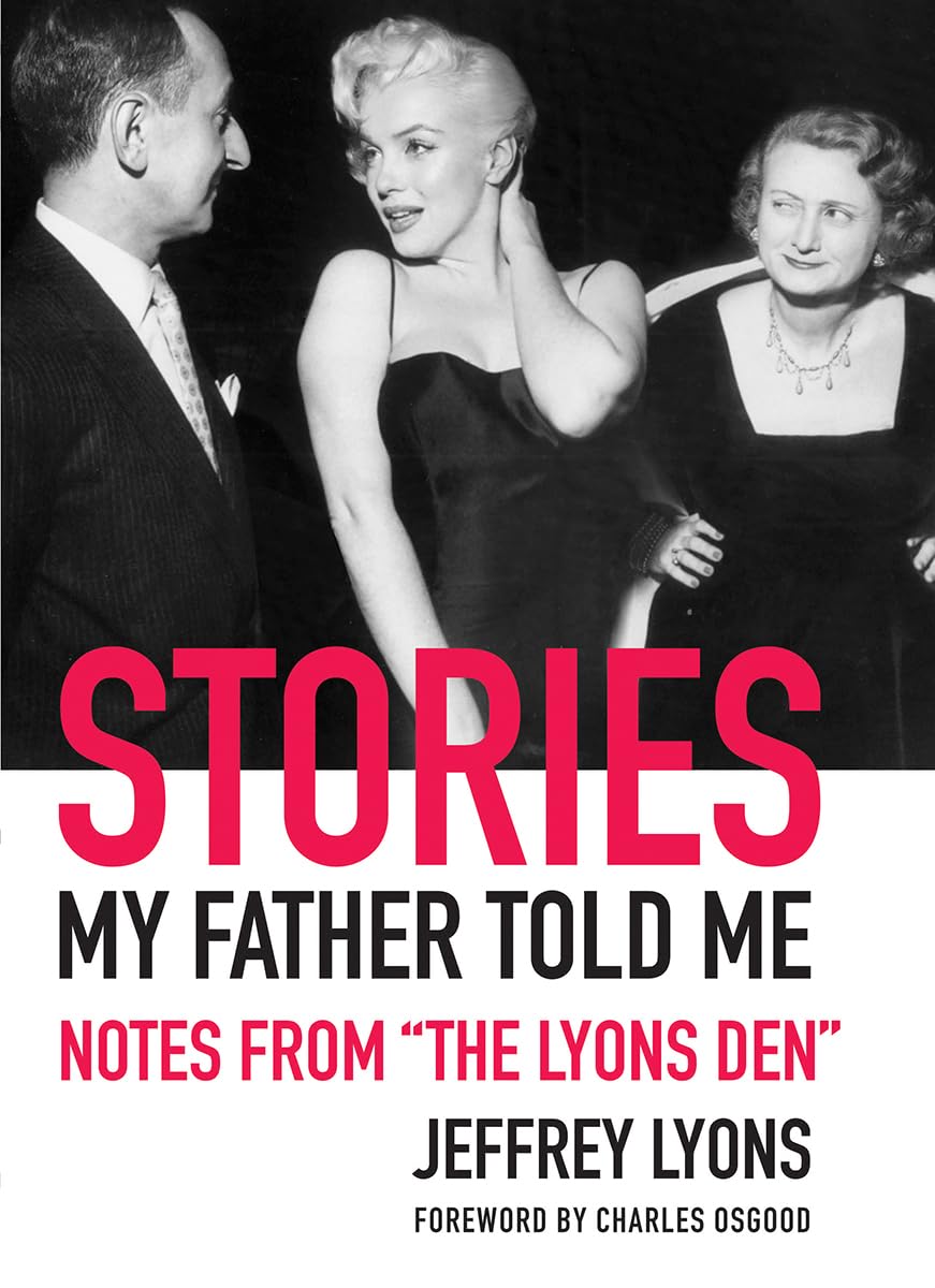 Stories My Father Told Me: Notes from the Lyons Den