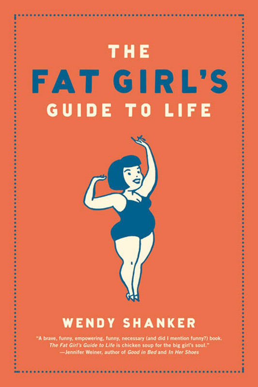 Fat Girl's Guide to Life