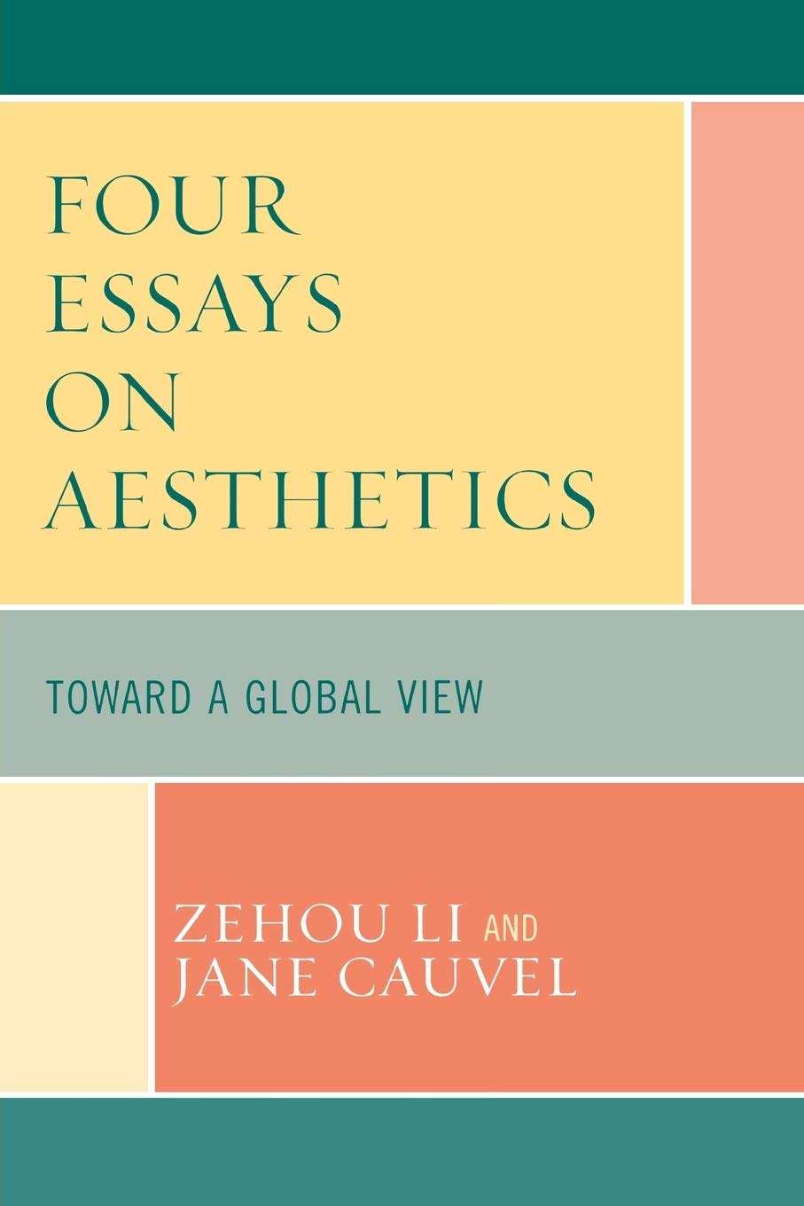 Four Essays on Aesthetics: Toward a Global Perspective book cover