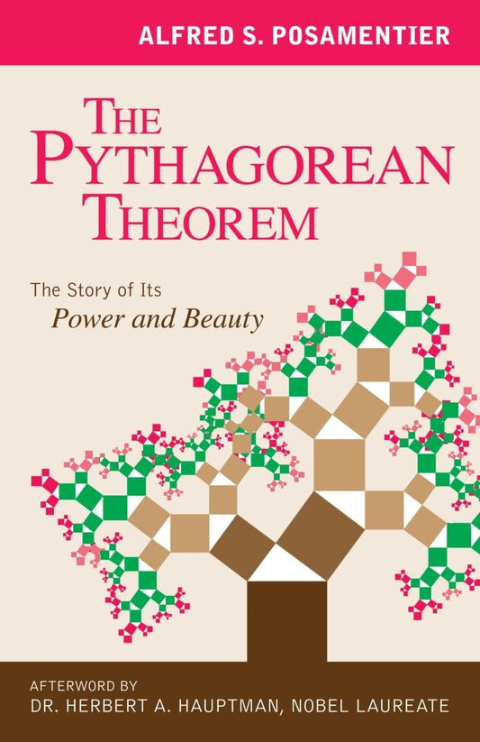 Pythagorean Theorem: The Story of Its Power and Beauty