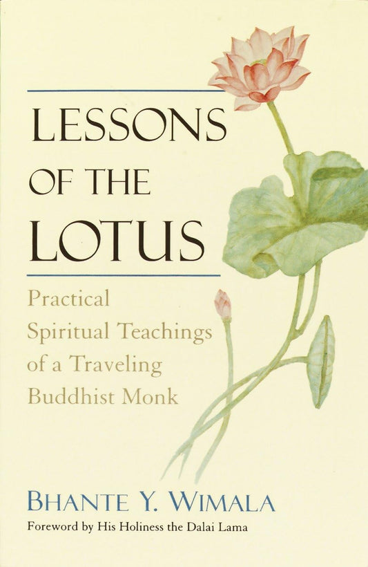 Lessons of the Lotus: Practical Spiritual Teachings of a Traveling Buddhist Monk book cover