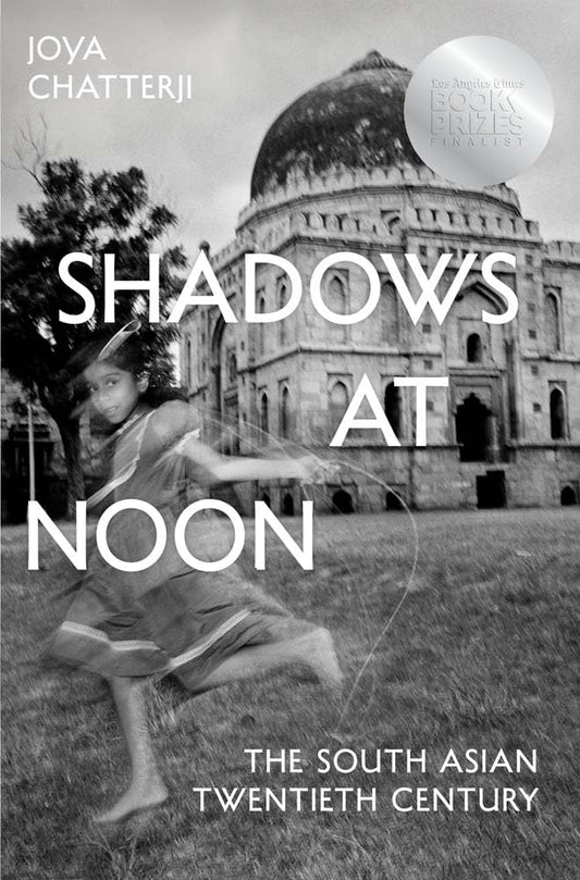Shadows at Noon: The South Asian Twentieth Century book cover