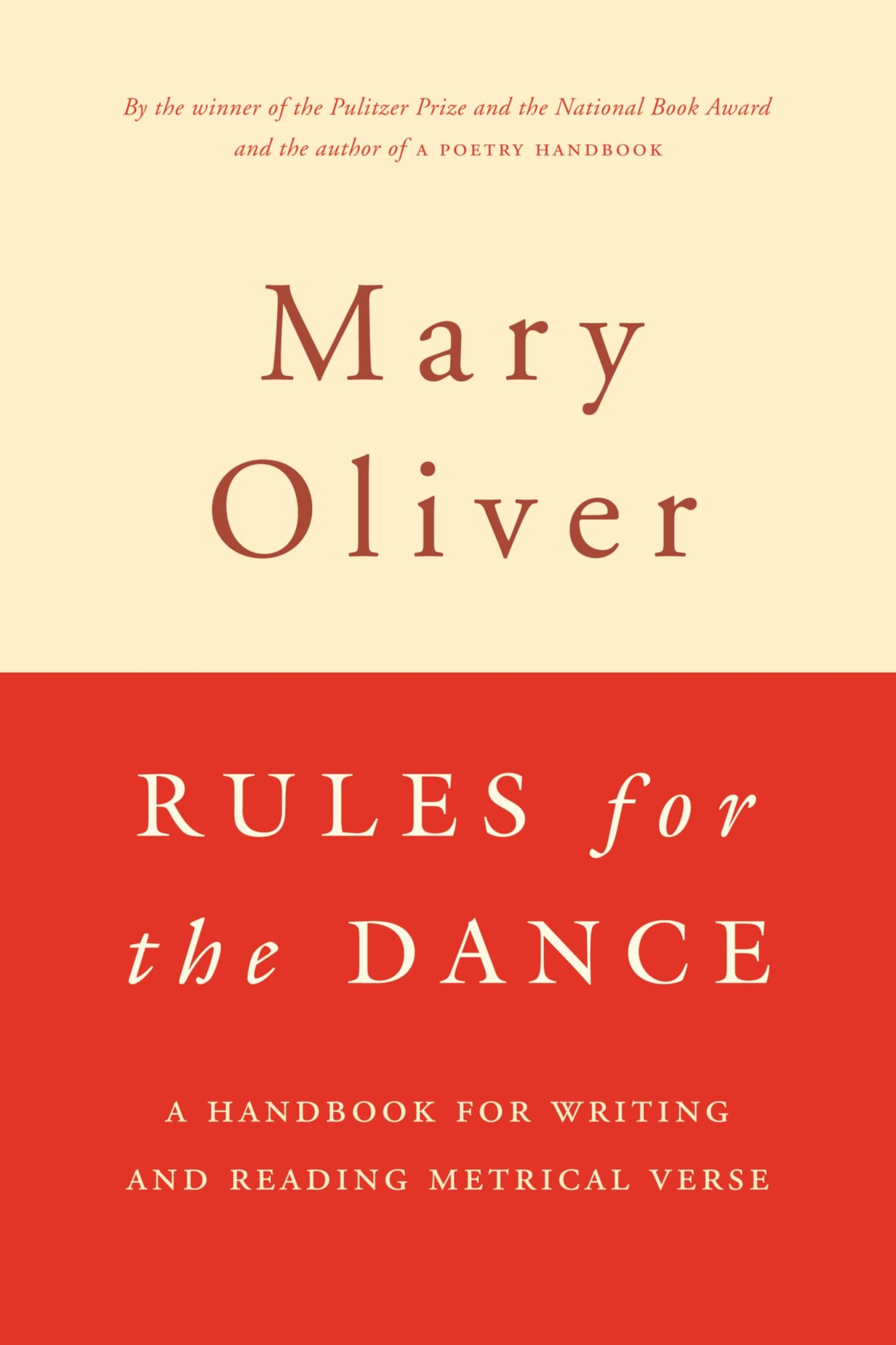 Rules for the Dance: A Handbook for Writing and Reading Metrical Verse