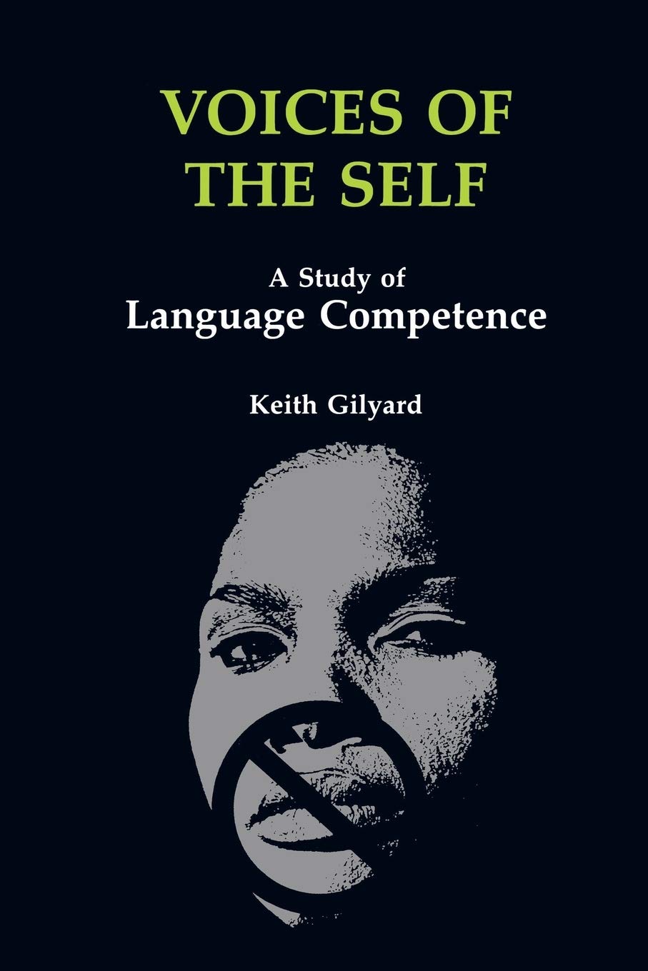 Voices of the Self: A Study of Language Competence (African American Life)