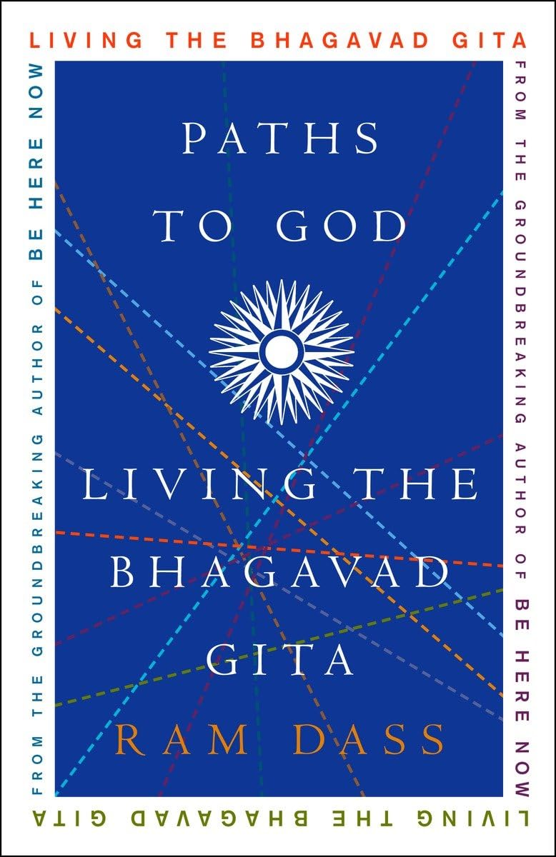 Paths to God: Living the Bhagavad Gita