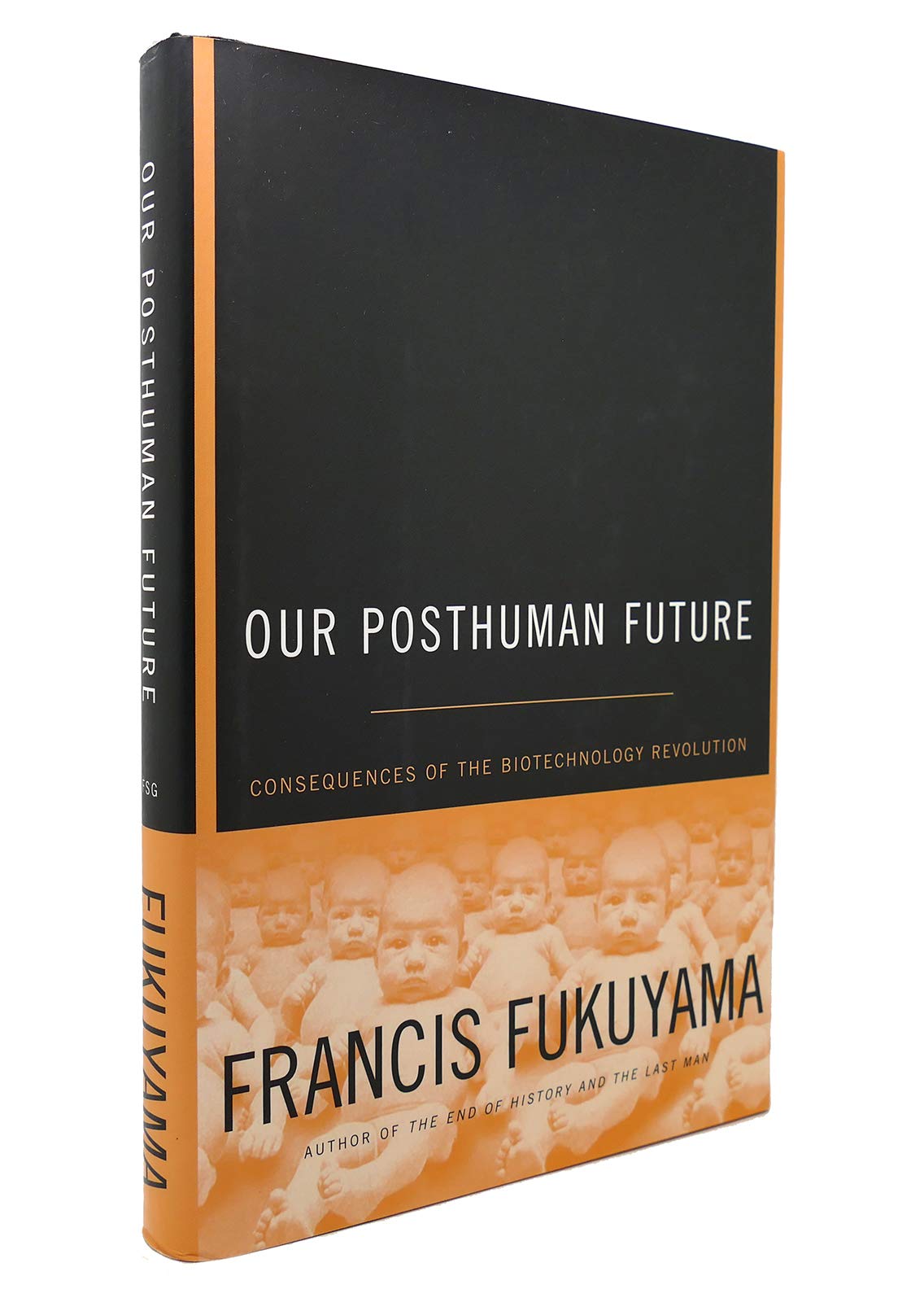 Our Posthuman Future: Consequences of the Biotechnology Revolution book cover