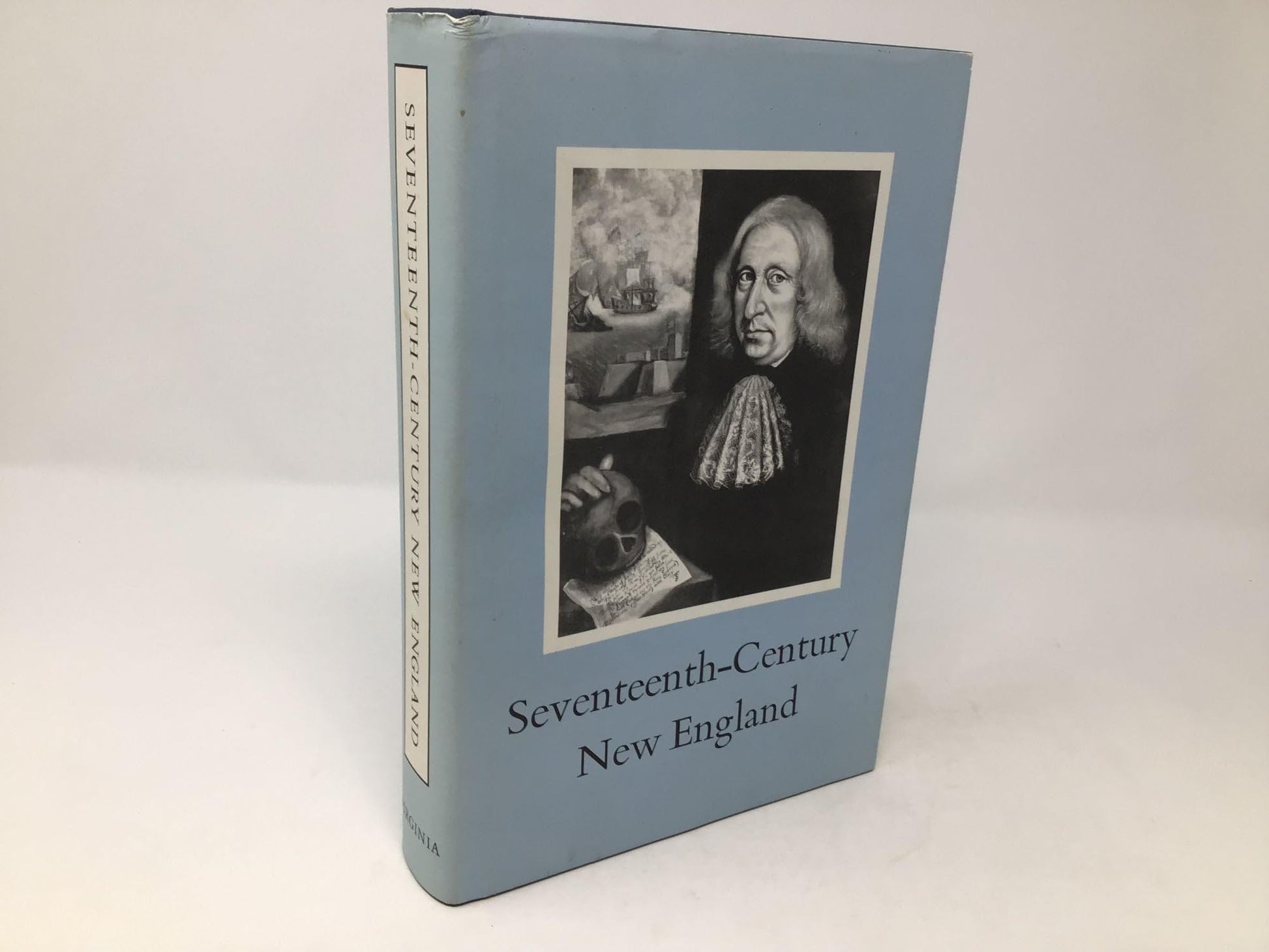 Seventeenth-Century New England: A Conference held by the Colonial Society of Massachusetts, June 18 and 19, 1982 book cover