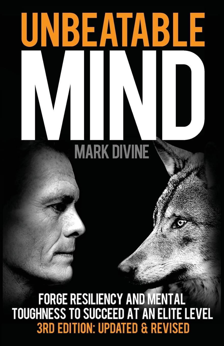Unbeatable Mind: Forge Resiliency and Mental Toughness to Succeed at an Elite Level book cover