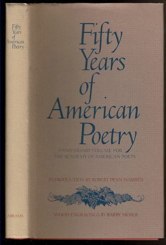 Fifty Years of American Poetry: Anniversary Volume for the Academy of American Poets