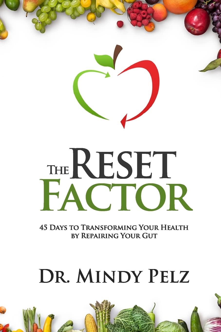 Reset Factor: 45 Days to Transforming Your Health by Repairing Your Gut book cover