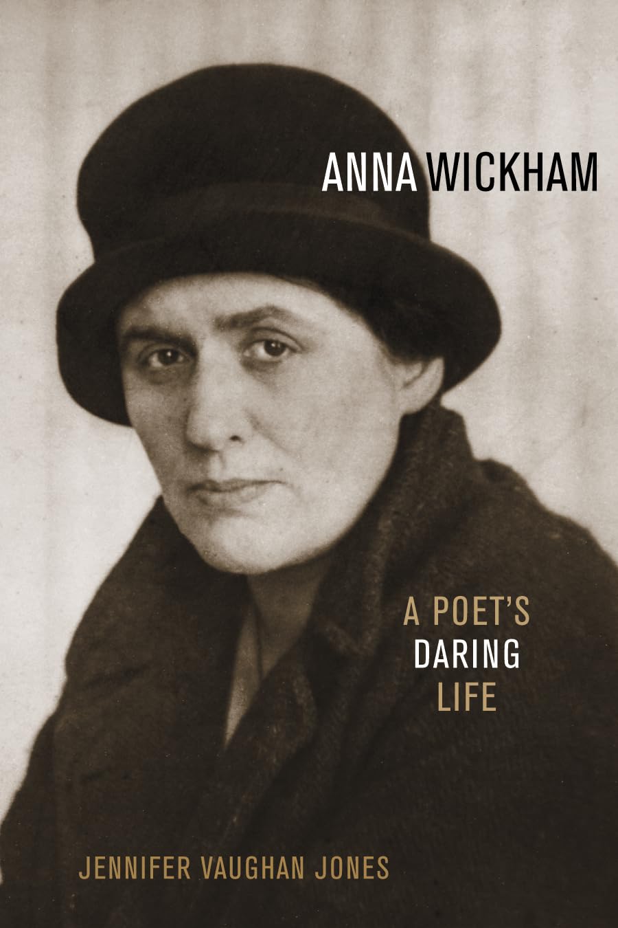 Anna Wickham: A Poet's Daring Life book cover