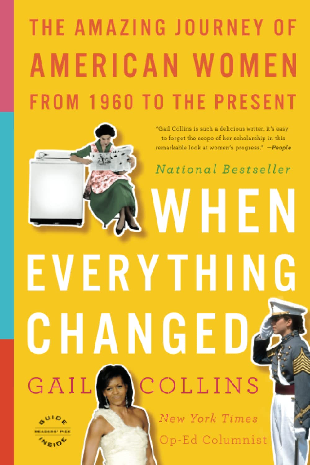 When Everything Changed: The Amazing Journey of American Women from 1960 to the Present