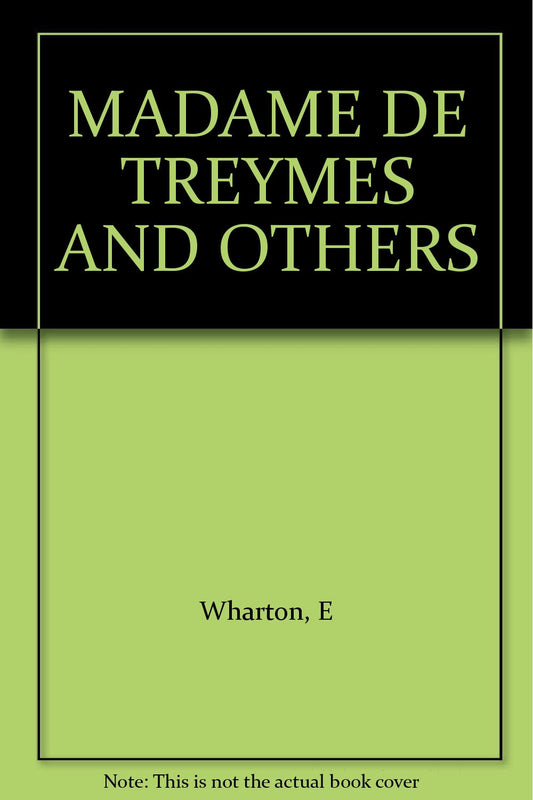 Madame de Treymes and Others