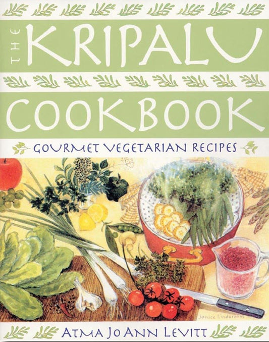 Kripalu Cookbook: Gourmet Vegetarian Recipes