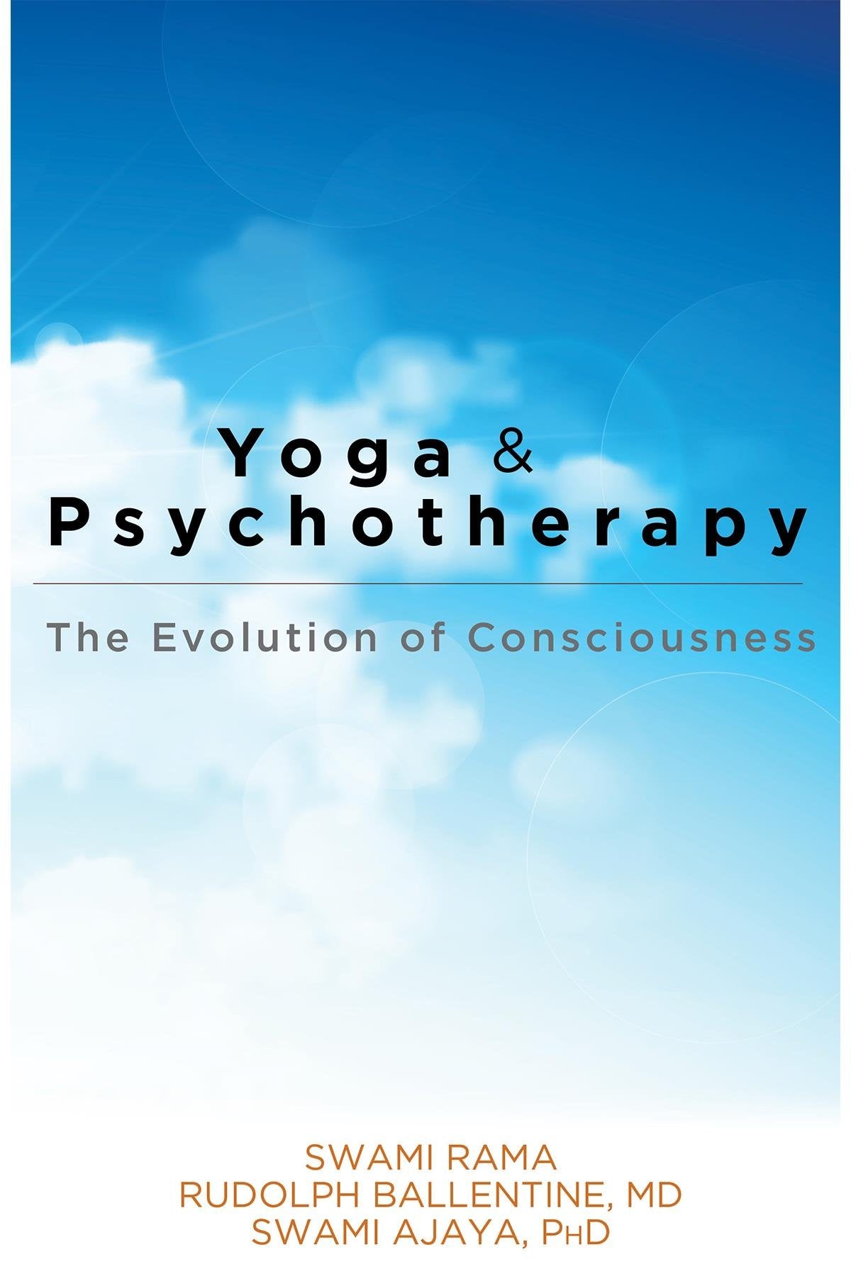 Yoga and Psychotherapy: The Evolution of Consciousness