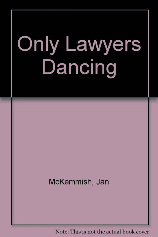 Only Lawyers Dancing book cover