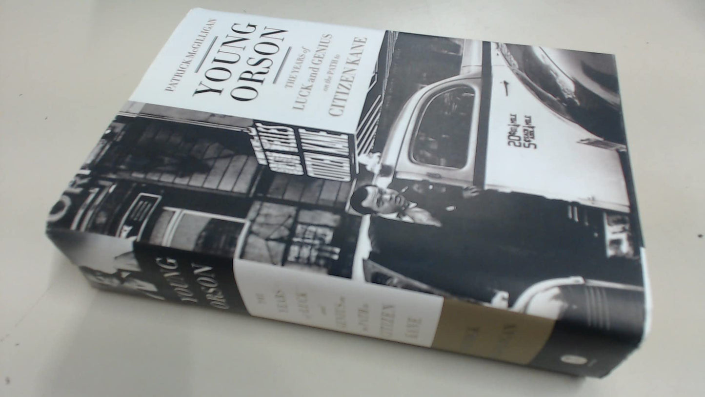 Young Orson: The Years of Luck and Genius on the Path to Citizen Kane book cover