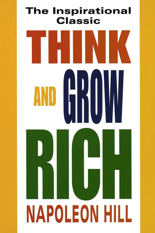 Think and Grow Rich: The Inspirational Classic book cover