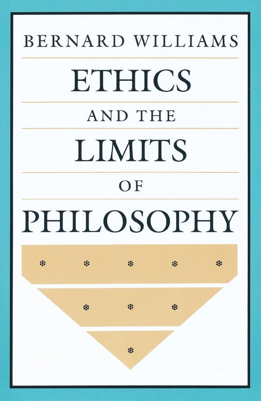 Ethics and the Limits of Philosophy