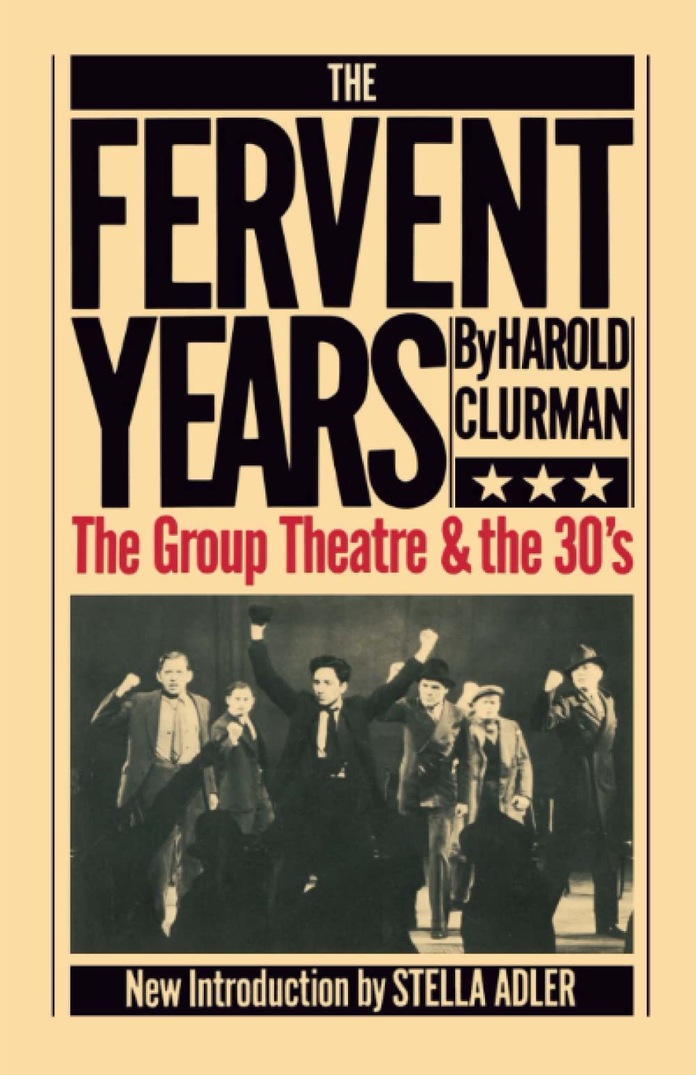 Fervent Years: The Group Theatre and the Thirties book cover