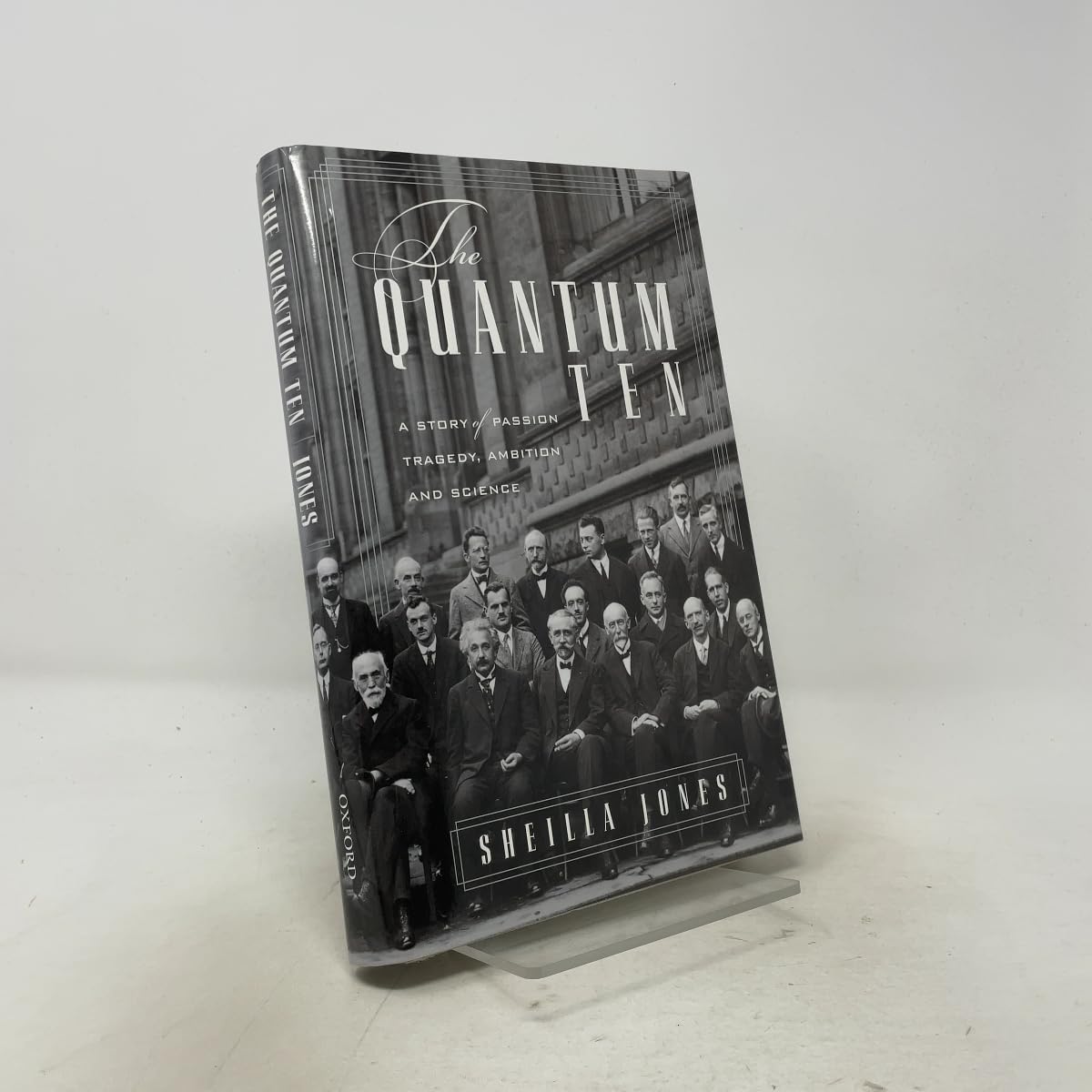 The Quantum Ten: A Story of Passion, Tragedy, Ambition, and Science book cover