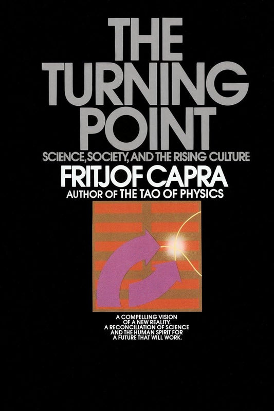 Turning Point: Science, Society, and the Rising Culture book cover