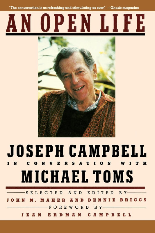 Open Life: Joseph Campbell in Conversation with Michael Toms