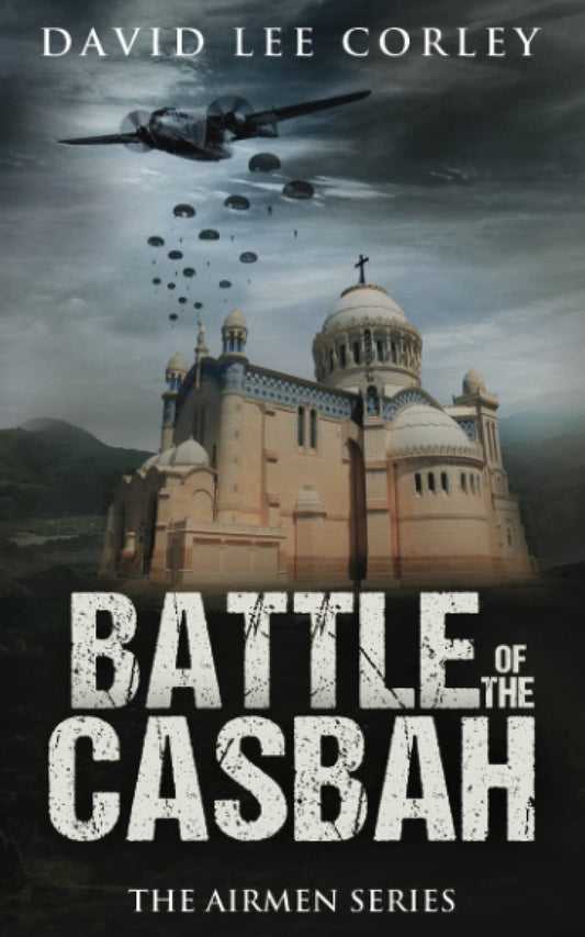 Battle of the Casbah: A Historical War Novel book cover