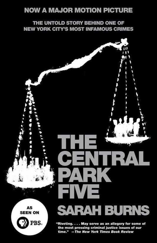 Central Park Five: The Untold Story Behind One of New York City's Most Infamous Crimes book cover