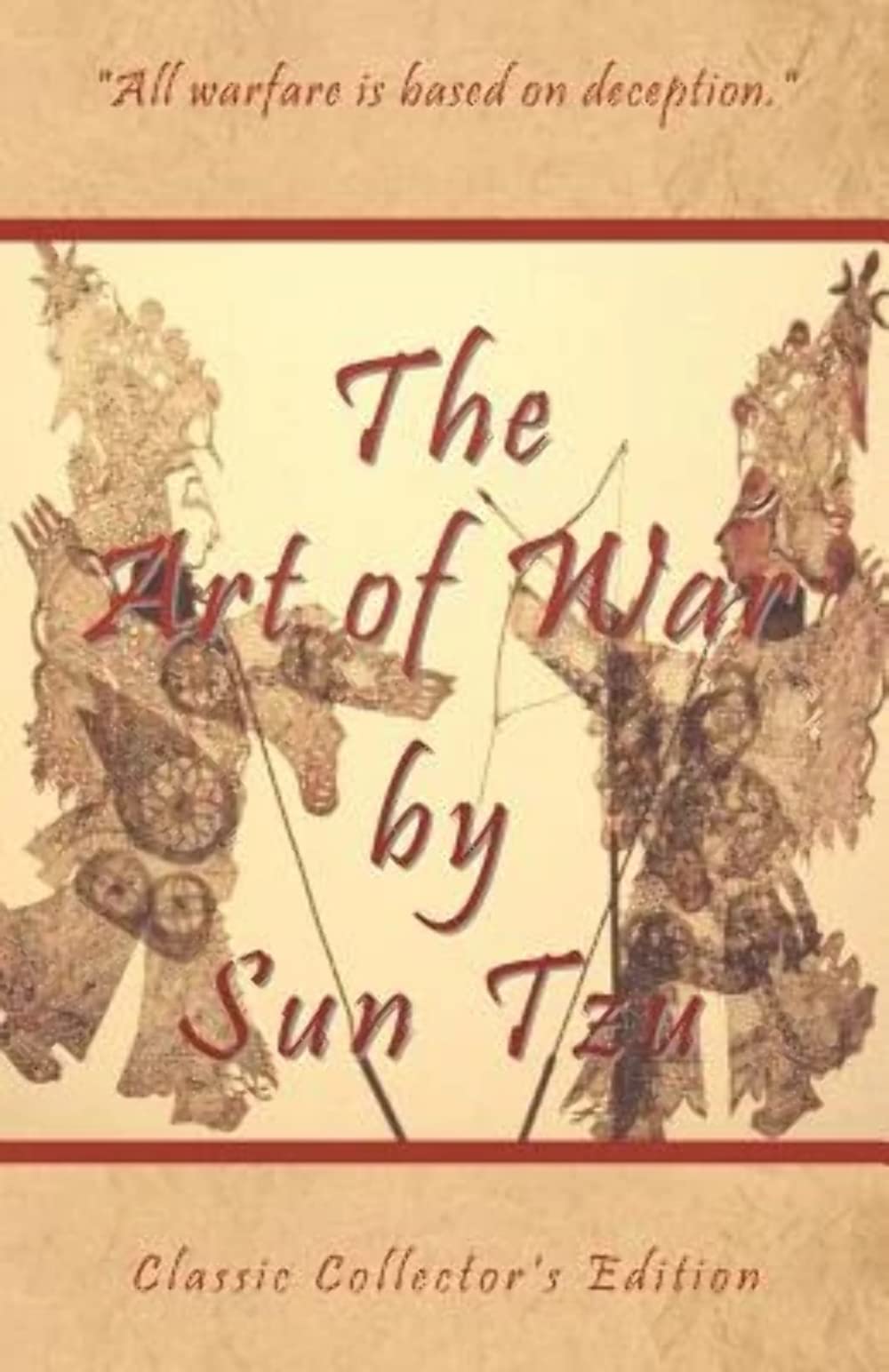 Art of War by Sun Tzu - Classic Collector's Edition: Includes The Classic Giles and Full Length Translations book cover