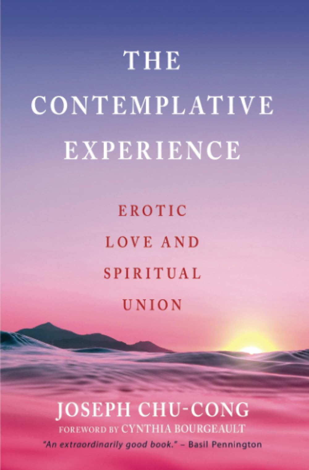 Contemplative Experience Erotic Love and Spiritual Union book cover