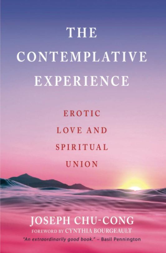 Contemplative Experience Erotic Love and Spiritual Union book cover