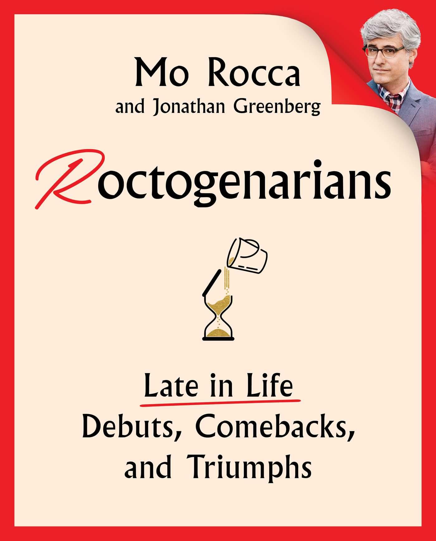 Roctogenarians: Late in Life Debuts, Comebacks, and Triumphs book cover
