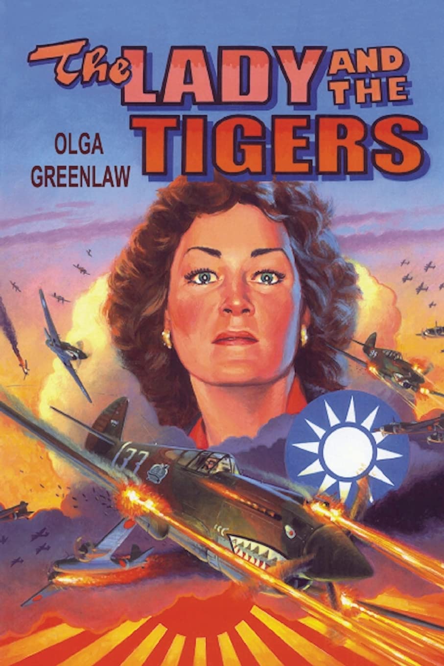 Lady and the Tigers: The story of the remarkable woman who served with the Flying Tigers in Burma and China, 1941-1942 book cover