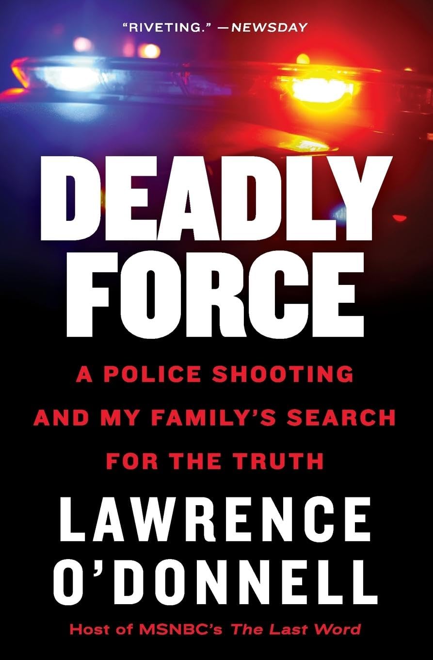 Deadly Force: A Police Shooting and My Family's Search for the Truth book cover