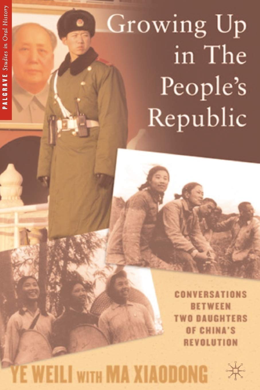 Growing Up in the People's Republic: Conversations Between Two Daughters of China's Revolution (2005) book cover