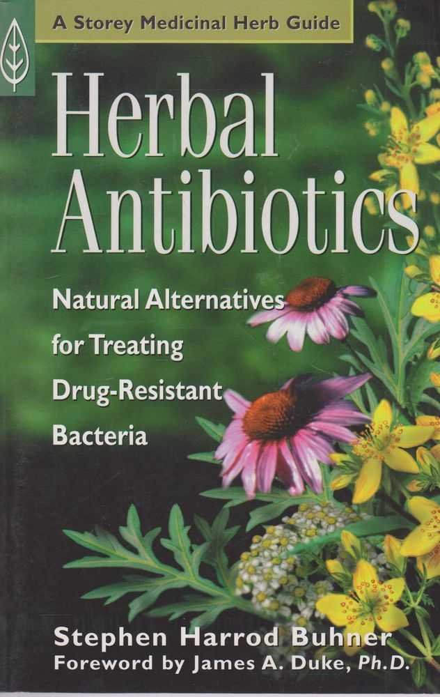 Herbal Antibiotics: Natural Alternatives for Treating Drug-Resistant Bacteria book cover