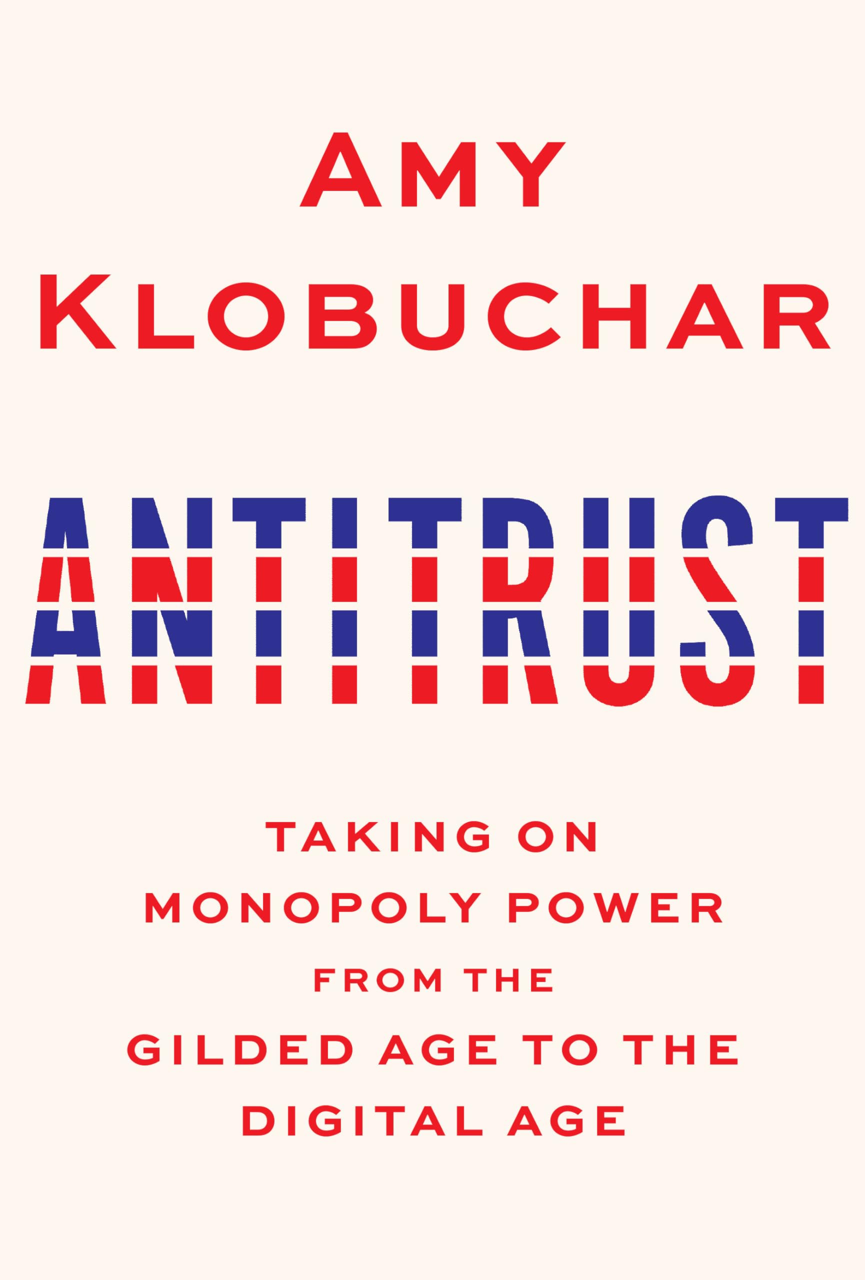 Antitrust: Taking on Monopoly Power from the Gilded Age to the Digital Age book cover
