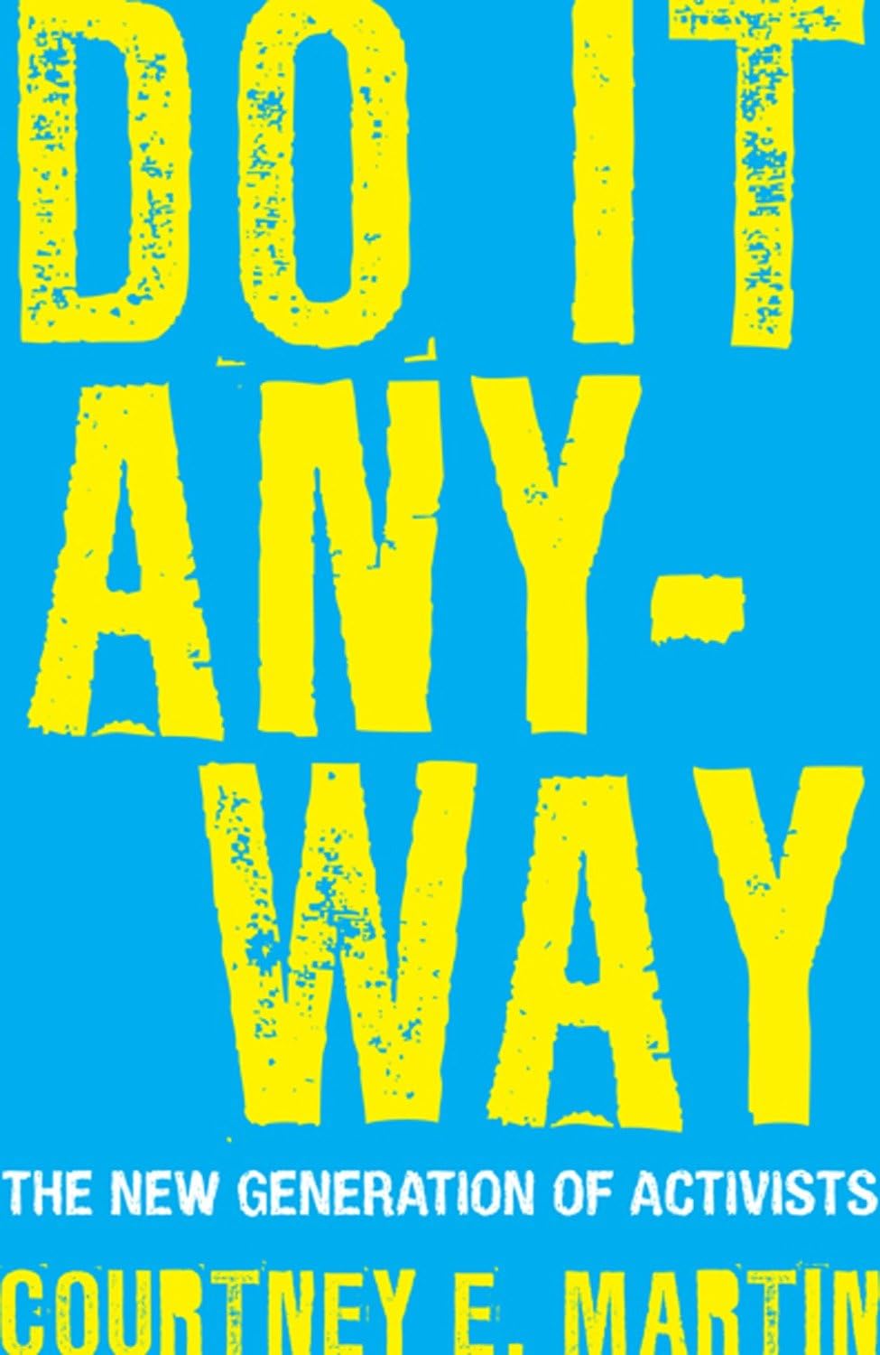 Do It Anyway: The New Generation of Activists book cover