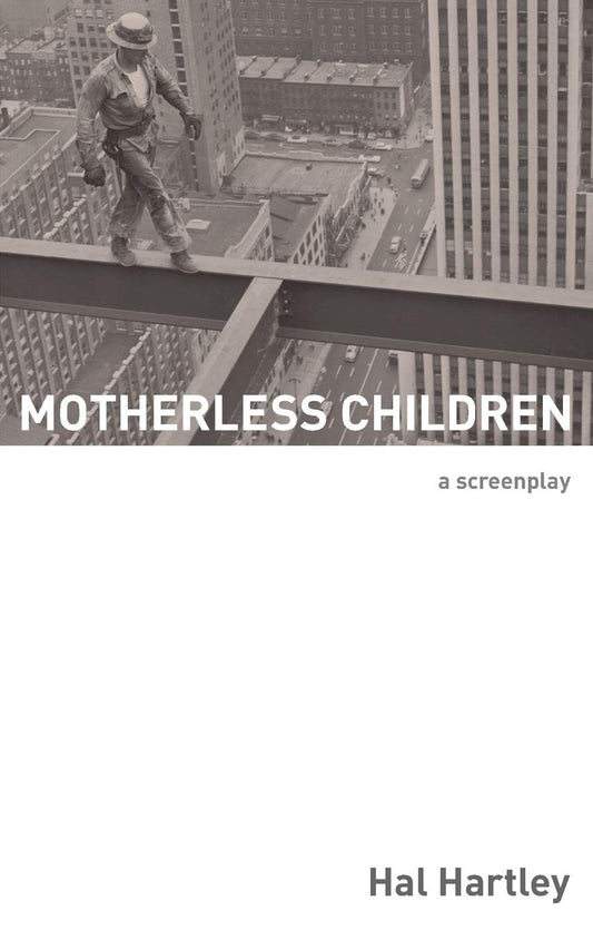 Motherless Children: A Screenplay (First Elboro) book cover