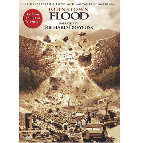 Johnstown Flood narrated by Richard Dreyfuss [DVD]