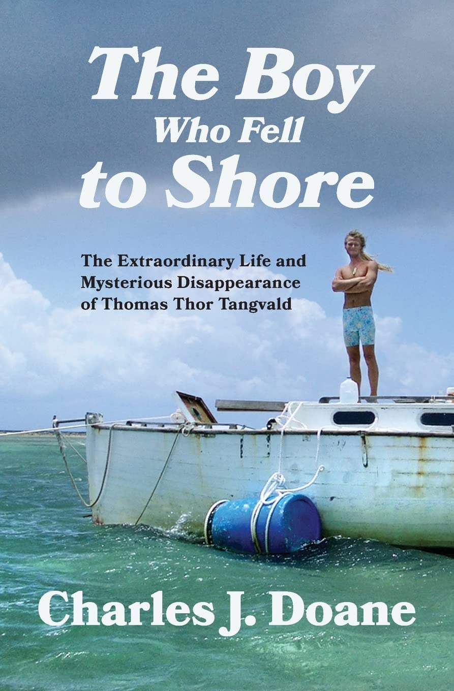 Boy Who Fell to Shore: The Extraordinary Life and Mysterious Disappearance of Thomas Thor Tangvald book cover