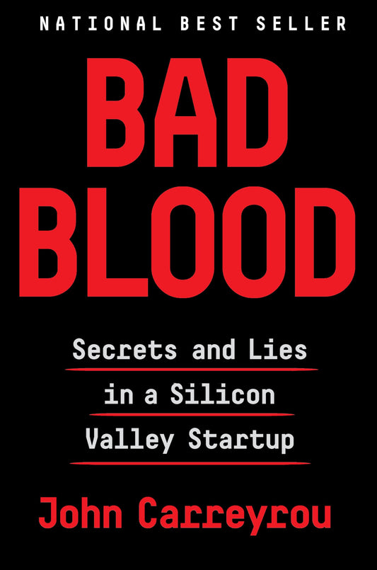 Bad Blood: Secrets and Lies in a Silicon Valley Startup book cover